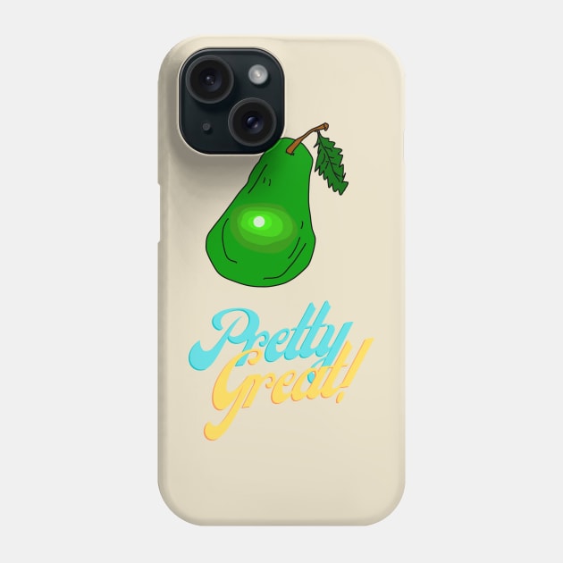 Pretty Great, Pear, Funny T-Shirt, Funny Tee, Badly Drawn, Bad Drawing Phone Case by Badly Drawn Design