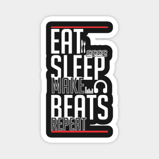 EAT Sleep Make Beats Repeat Magnet