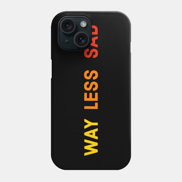 Way Less Sad Phone Case by Suzhi Q