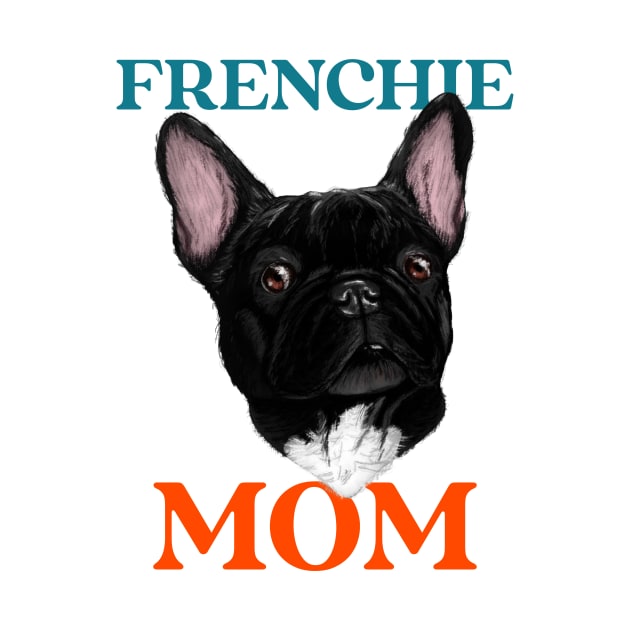 Frenchie mom by AllPrintsAndArt