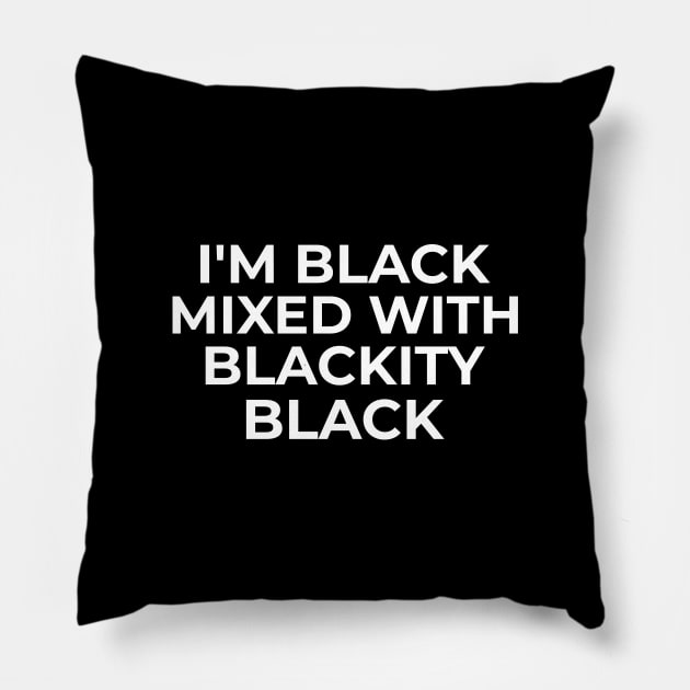 Black Mixed with Blackity Black Pillow by Pro Melanin Brand