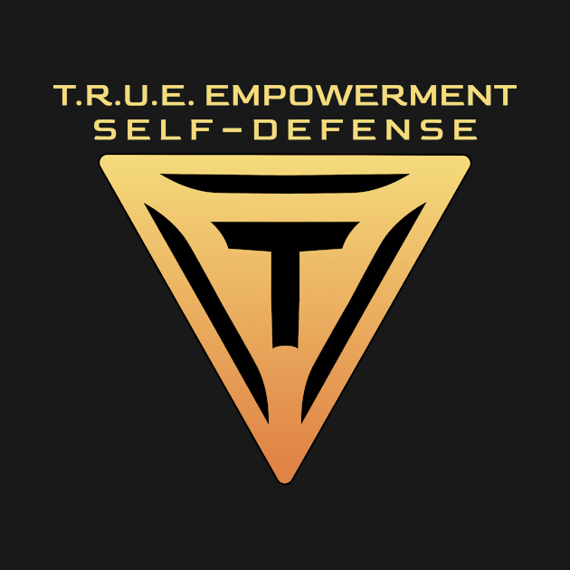 T.R.U.E Empowerment Self-Defense by borgendorf