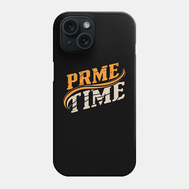 Prime time Phone Case by Nasromaystro