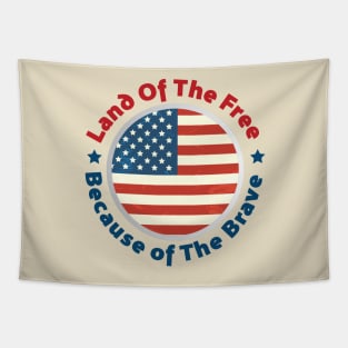 Land of The Free Because of the Brave - Patriot Day - September 11 Tapestry