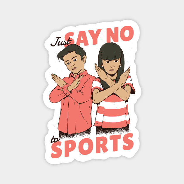 Vintage Children's Poster // Just Say No to Sports Magnet by SLAG_Creative