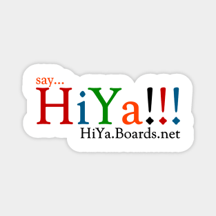 HiYa!!! Boards (Light) Magnet