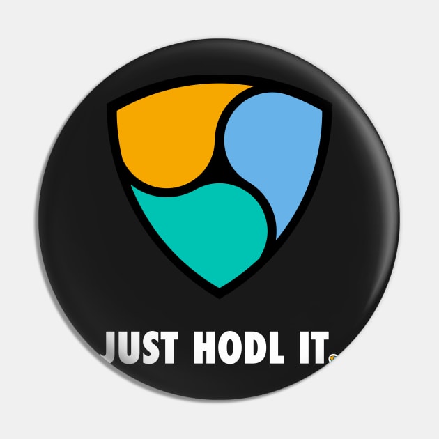 Just Hodl It : NEM Pin by CryptoTextile