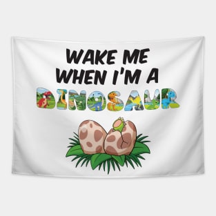 Wake me when I'm a Dinosaur - cute dinosaur shaped letters Tapestry