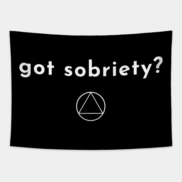 Got Sobriety Alcoholic Recovery Tapestry by RecoveryTees