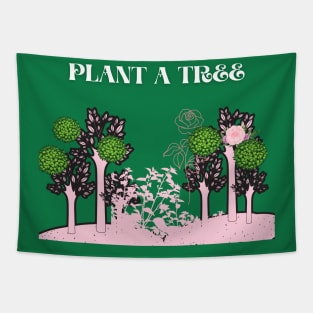 plant a tree t shirt Tapestry