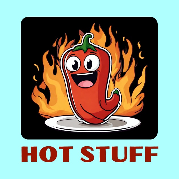 Hot Stuff | Chili Pun by Allthingspunny