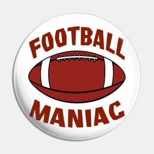 Football Maniac Pin