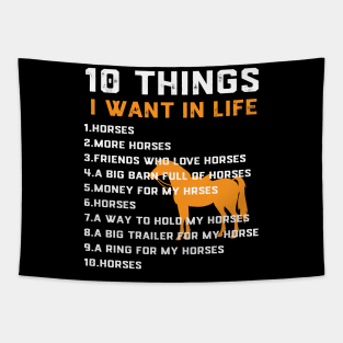 Things I Want In My Life Horses More Horses Horse Graphic Tapestry