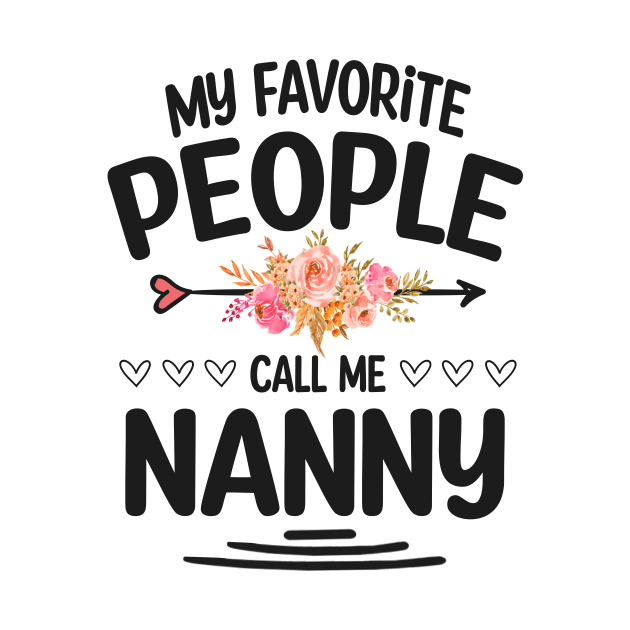 My favorite people call me nanny by Bagshaw Gravity