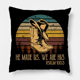 He Made Us We Are His Cowboy Boots Pillow