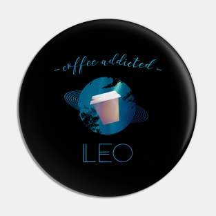 Coffee Lover Coffee Addict Leo Horoscope Zodiac Pin