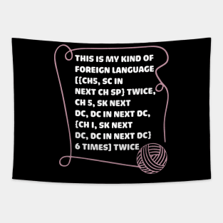 this is my kind of foreign language crochet Tapestry