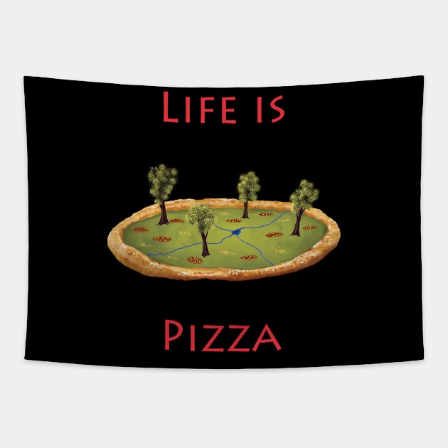 Life is Pizza Tapestry by Sam R. England