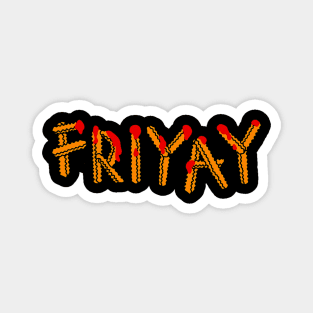 Friyay Magnet