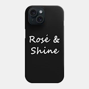 Rose and shine Phone Case