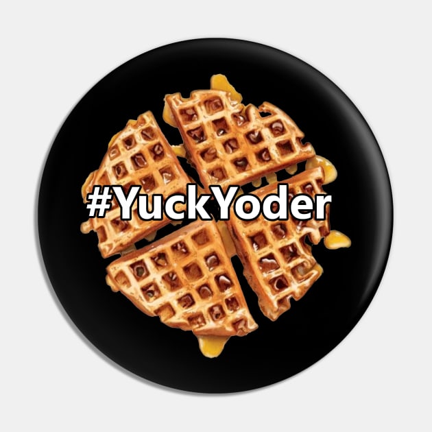 #YuckYoder Pin by Toy Culprits