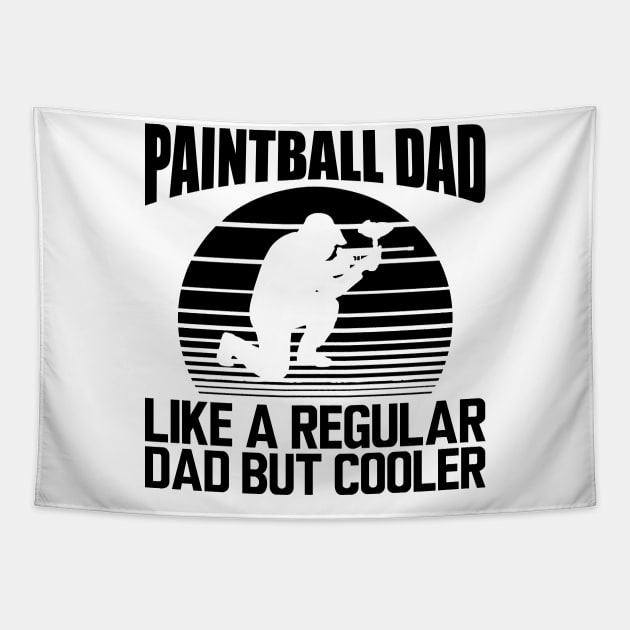 Paintball dad like a regular dad but cooler Tapestry by KC Happy Shop