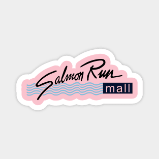 Salmon Run Mall Magnet