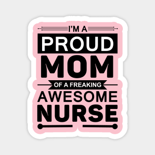 Proud Mom of Nurse Magnet