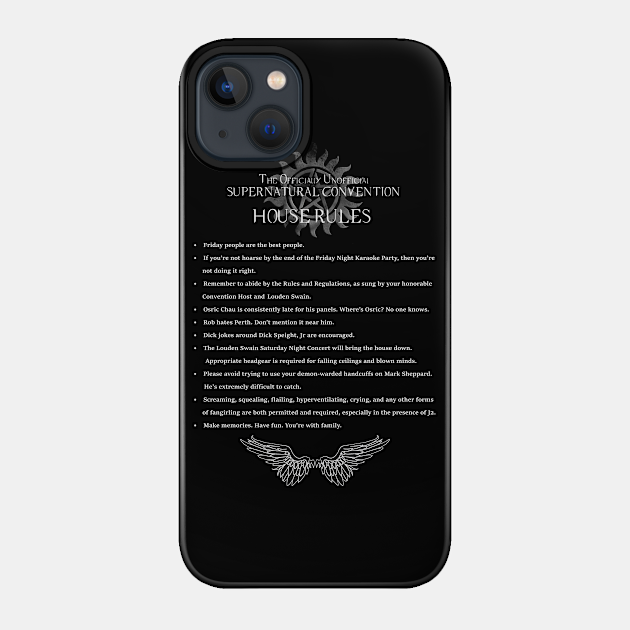 ly Un Supernatural Convention House Rules - Supernatural - Phone Case