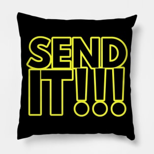 send It!! Pillow