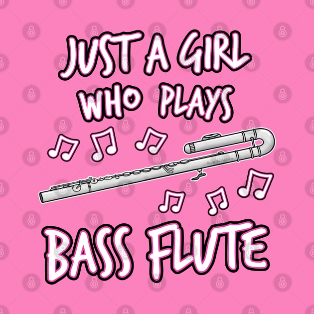 Just A Girl Who Plays Bass Flute, Female Flutist by doodlerob