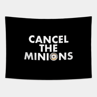 Cancel Minions Tapestry