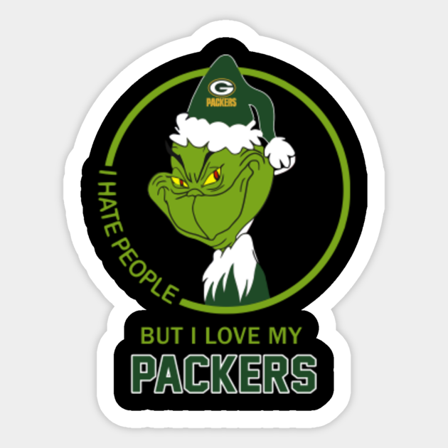 Funny Green Bay Packers Football Santa Grinch Shirt I Hate People But I Love Packers Green Bay Packers Football Gift Sticker Teepublic