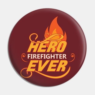 Hero Firefighter Pin