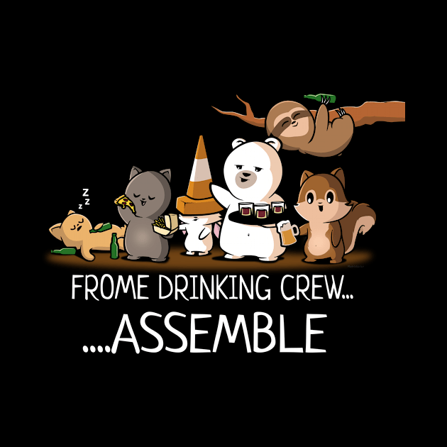 Frome Drinking Crew... Assemble by Made In Norton