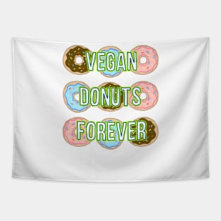 Vegan Donuts Forever Shirt Tapestry