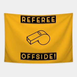 Referee, its offside! Tapestry