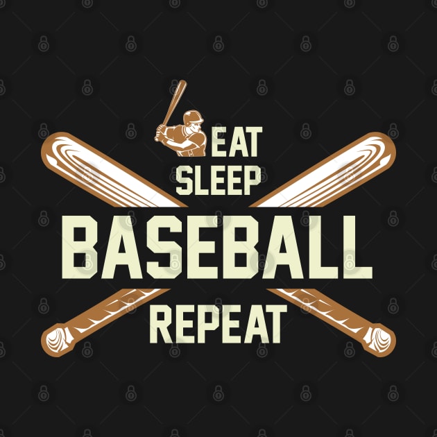 Eat, Sleep, Baseball, Repeat by MonkeyBusiness