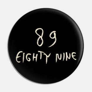 Hand Drawn Letter Number 89 Eighty Nine Pin