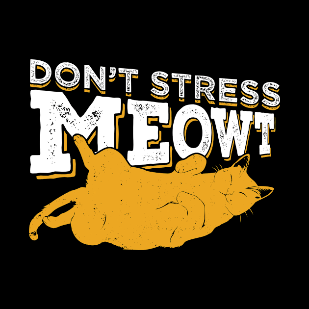 Don't Stress Meowt Cat Owner Gift by Dolde08