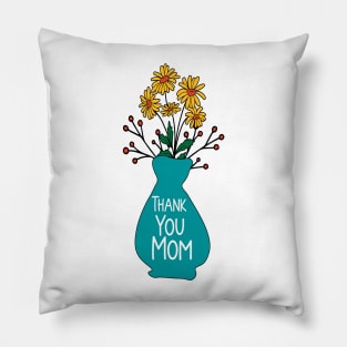 Thank you mom Pillow