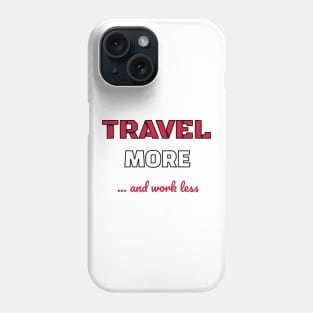 Cute Traveling for Travelers Phone Case