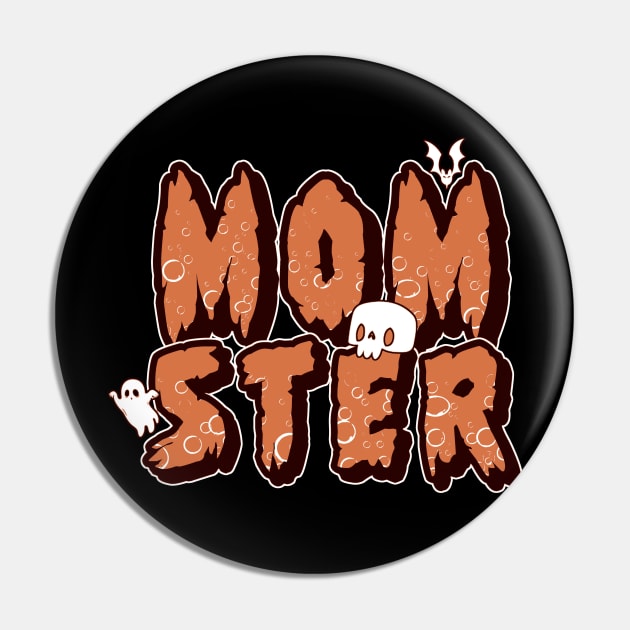 Momster - Funny Halloween Mother Gift Pin by Issho Ni