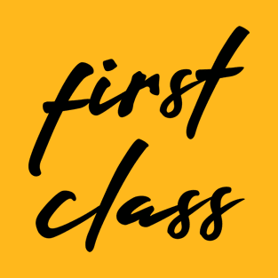 First class calligraphy T-Shirt