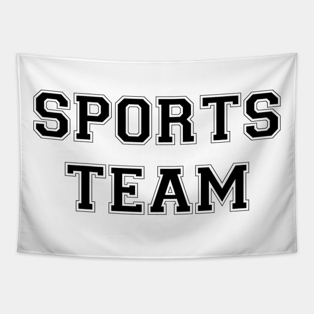 Sports Team (black) Tapestry by A Mango Tees