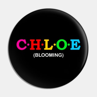 Chloe - Blooming. Pin