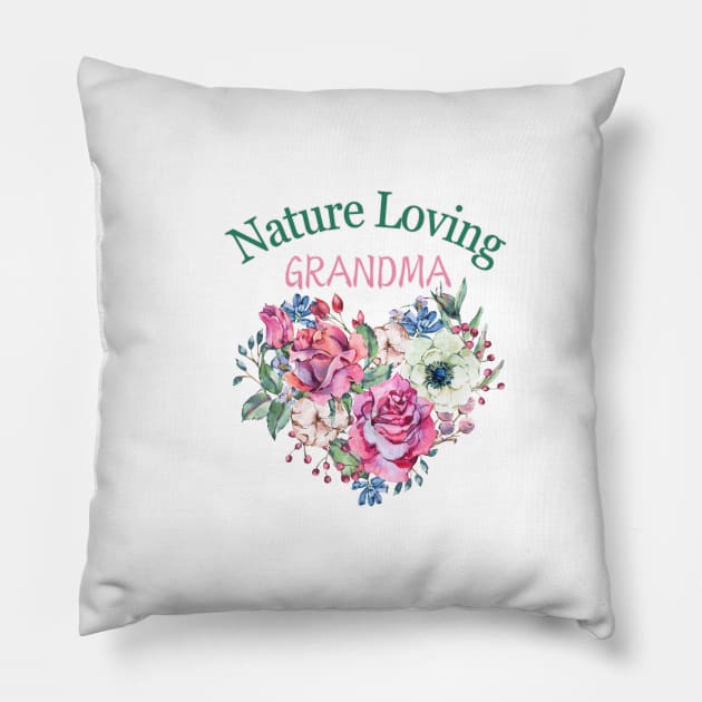 Nature's Heart: 'Nature Loving Grandma' Roses Tee, gardening lover Pillow by KIRBY-Z Studio