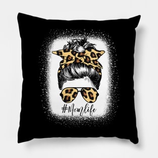 Mom Life Bleached Shirt Mom Life Leopard Messy Bun Funny T-Shirt Pillow