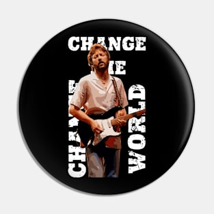 Change The World Pin