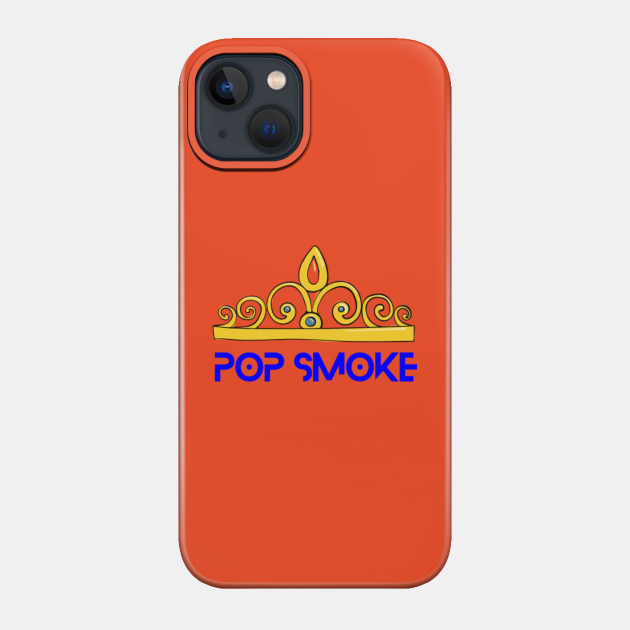 pop smoke art gift - Pop Smoke - Phone Case